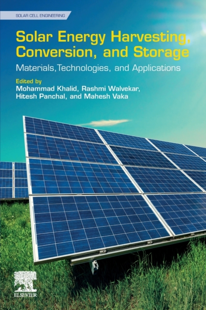 Solar Energy Harvesting, Conversion, and Storage : Materials, Technologies, and Applications, Paperback / softback Book