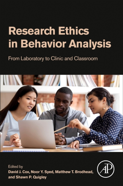Research Ethics in Behavior Analysis : From Laboratory to Clinic and Classroom, Paperback / softback Book