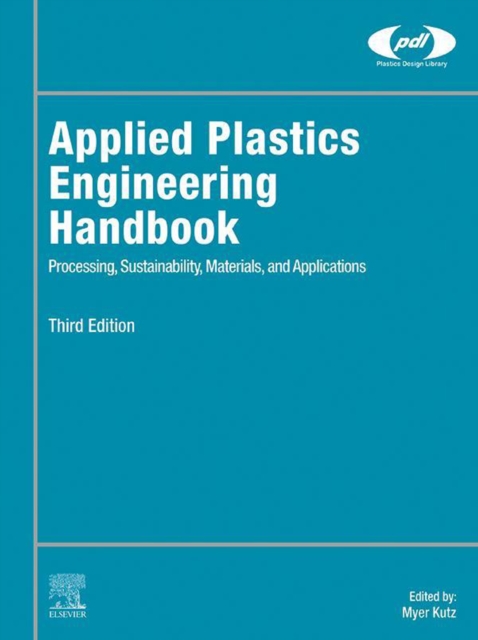 Applied Plastics Engineering Handbook : Processing, Sustainability, Materials, and Applications, EPUB eBook