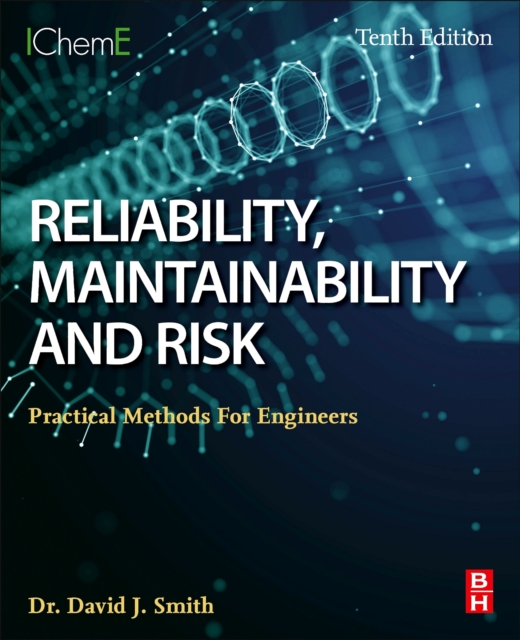 Reliability, Maintainability and Risk : Practical Methods for Engineers, Paperback / softback Book