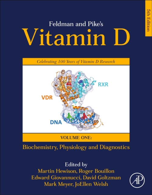 Feldman and Pike’s Vitamin D : Volume One: Biochemistry, Physiology and Diagnostics, Hardback Book