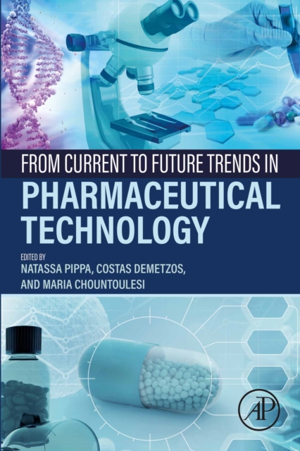 From Current to Future Trends in Pharmaceutical Technology, EPUB eBook