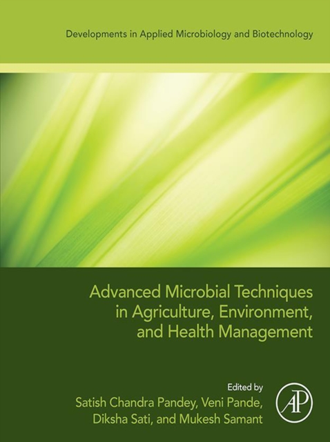 Advanced Microbial Techniques in Agriculture, Environment, and Health Management, EPUB eBook