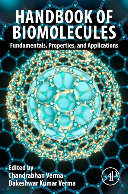 Handbook of Biomolecules : Fundamentals, Properties and Applications, Paperback / softback Book