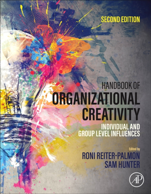 Handbook of Organizational Creativity : Individual and Group Level Influences, Hardback Book