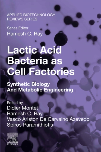 Lactic Acid Bacteria as Cell Factories : Synthetic Biology and Metabolic Engineering, EPUB eBook
