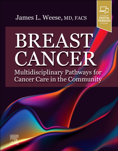 Breast Cancer: Multidisciplinary Pathways for Cancer Care in the Community : Multidisciplinary Pathways for Cancer Care in the Community, Hardback Book