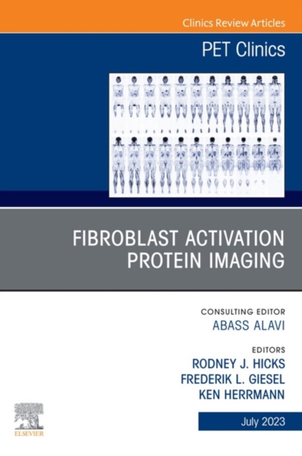 Fibroblast Activation Protein Imaging, An Issue of PET Clinics, E-Book, EPUB eBook