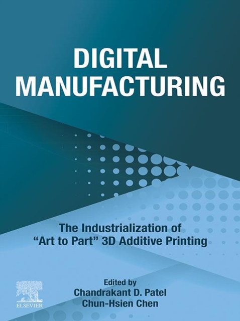 Digital Manufacturing : The Industrialization of "Art to Part" 3D Additive Printing, EPUB eBook