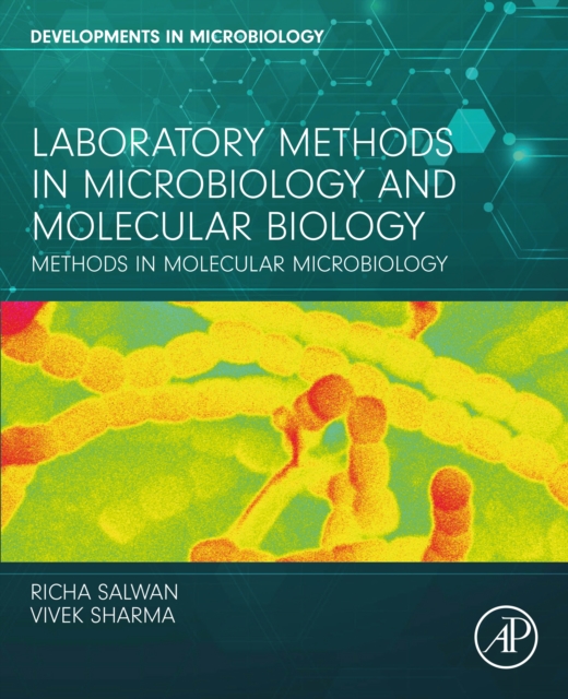 Laboratory Methods in Microbiology and Molecular Biology : Methods in Molecular Microbiology, EPUB eBook