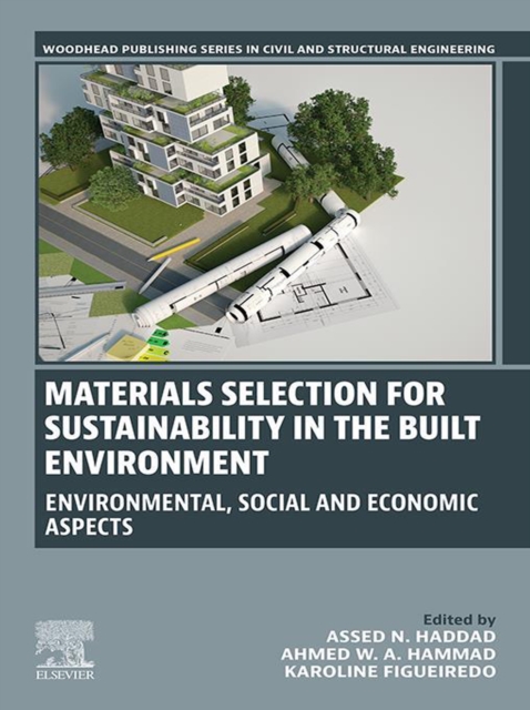 Materials Selection for Sustainability in the Built Environment : Environmental, Social and Economic Aspects, EPUB eBook