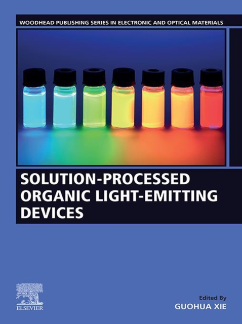 Solution-Processed Organic Light-Emitting  Devices, EPUB eBook