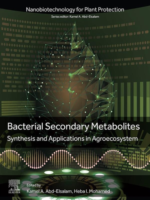 Bacterial Secondary Metabolites : Synthesis and Applications in Agroecosystem, EPUB eBook