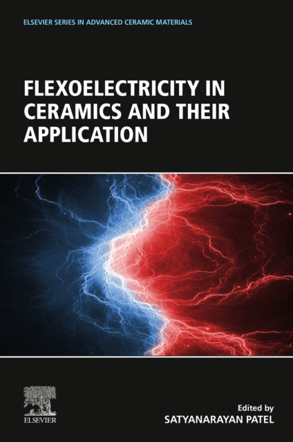 Flexoelectricity in Ceramics and their Application, Paperback / softback Book