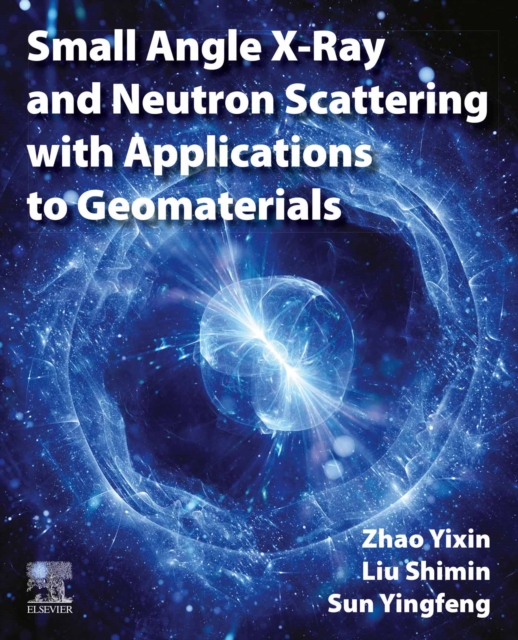 Small Angle X-Ray and Neutron Scattering with Applications to Geomaterials, EPUB eBook