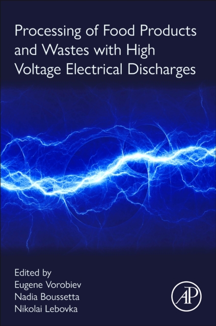 Processing of Food Products and Wastes with High Voltage Electrical Discharges, Paperback / softback Book