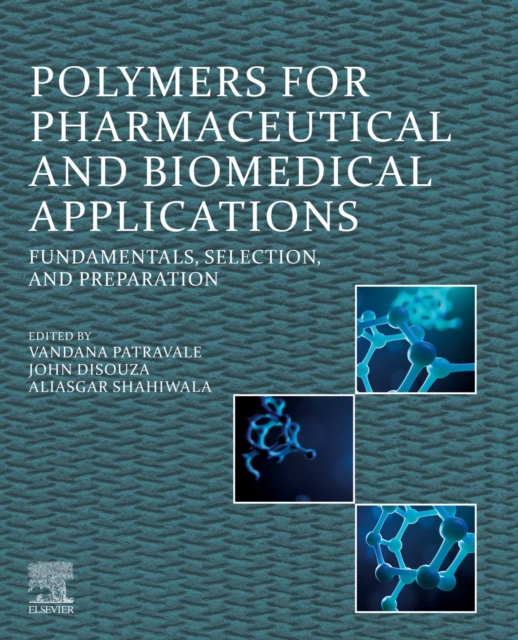 Polymers for Pharmaceutical and Biomedical Applications : Fundamentals, Selection, and Preparation, EPUB eBook
