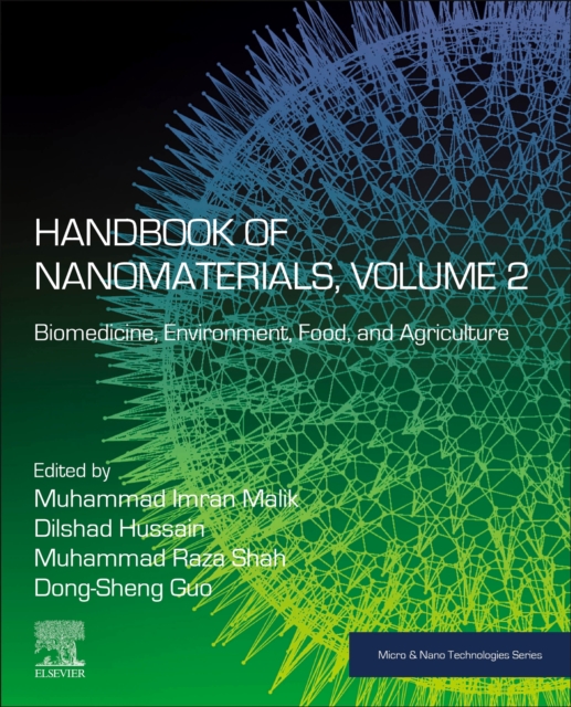 Handbook of Nanomaterials, Volume 2 : Biomedicine, Environment, Food, and Agriculture, Paperback / softback Book