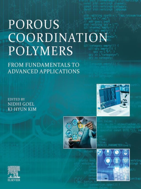 Porous Coordination Polymers : From Fundamentals to Advanced Applications, EPUB eBook