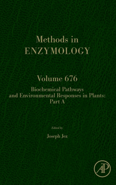 Biochemical Pathways and Environmental Responses in Plants: Part A : Volume 676, Hardback Book