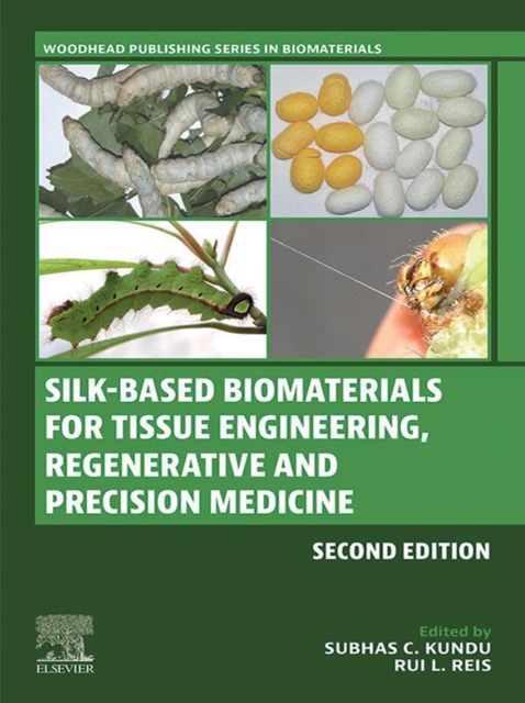 Silk-Based Biomaterials for Tissue Engineering, Regenerative and Precision Medicine, EPUB eBook