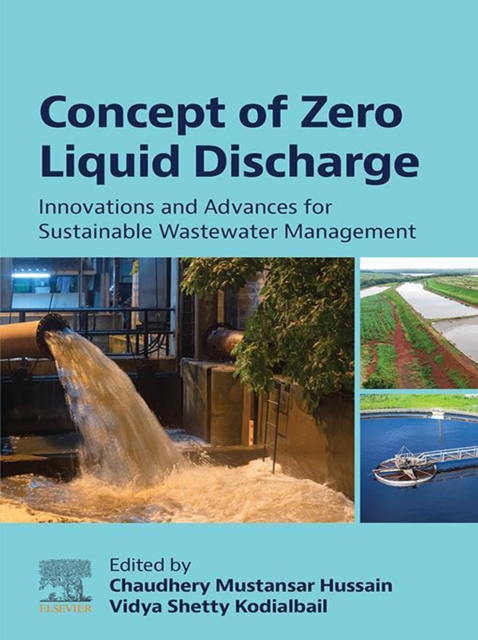 Concept of Zero Liquid Discharge : Innovations and Advances for Sustainable Wastewater Management, EPUB eBook