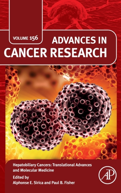 Hepatobiliary Cancers: Translational Advances and Molecular Medicine : Volume 156, Hardback Book