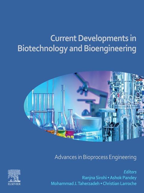 Current Developments in Biotechnology and Bioengineering : Advances in Bioprocess Engineering, EPUB eBook