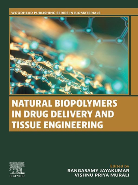 Natural Biopolymers in Drug Delivery and Tissue Engineering, EPUB eBook