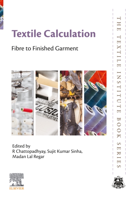 Textile Calculation : Fibre to Finished Garment, EPUB eBook