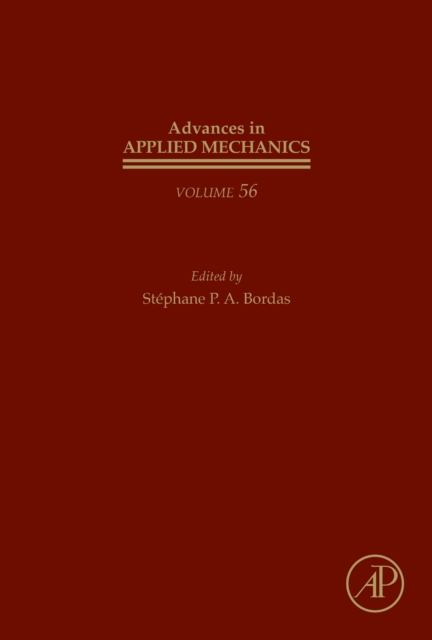 Advances in Applied Mechanics : Volume 56, Hardback Book