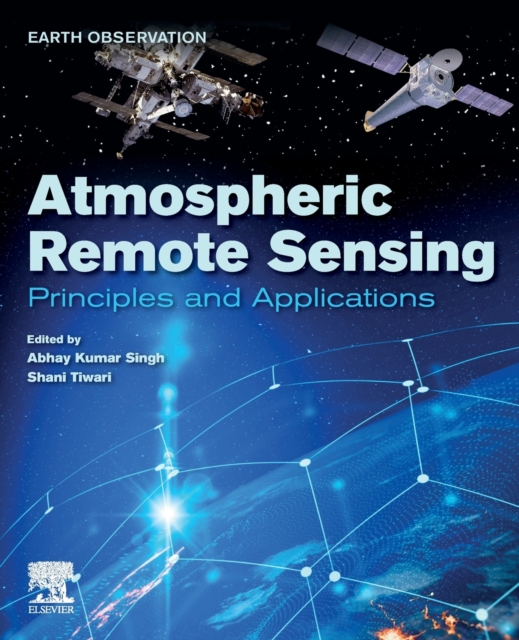 Atmospheric Remote Sensing : Principles and Applications, Paperback / softback Book