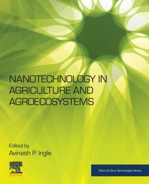 Nanotechnology in Agriculture and Agroecosystems, Paperback / softback Book