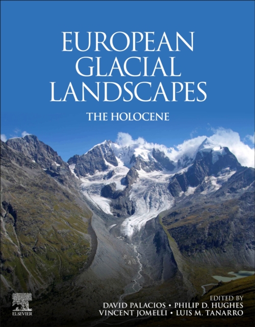 European Glacial Landscapes : The Holocene, Paperback / softback Book