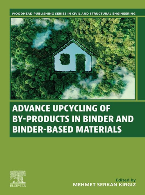Advance Upcycling of By-products in Binder and Binder-Based Materials, EPUB eBook
