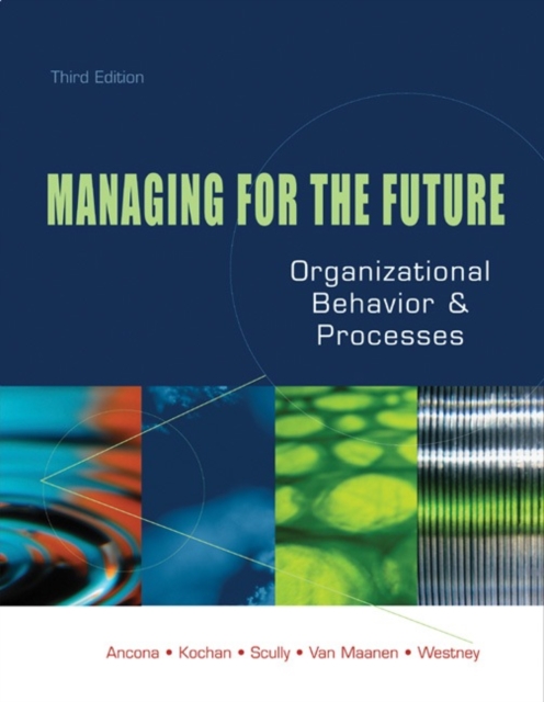 Managing for the Future : Organizational Behavior and Processes, Paperback / softback Book