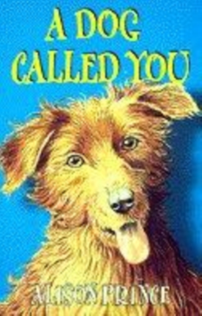 DOG CALLED YOU,  Book