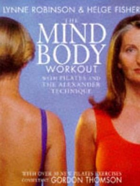 The Mind-body Workout, Paperback Book