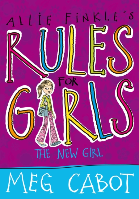 Allie Finkle's Rules for Girls: The New Girl, Paperback Book