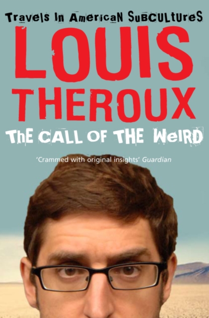 The Call of the Weird : Travels in American Subcultures, EPUB eBook