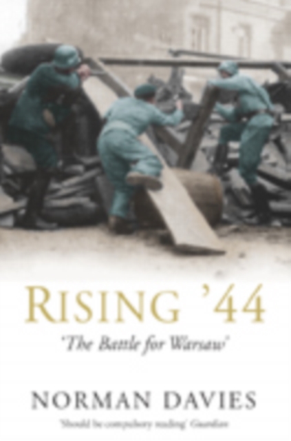 Rising '44 : The Battle for Warsaw, Paperback Book