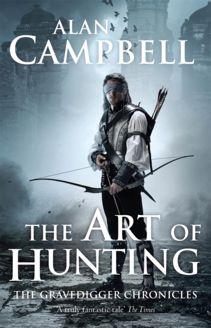 The Art of Hunting : The Gravedigger Chronicles Book Two, Paperback Book