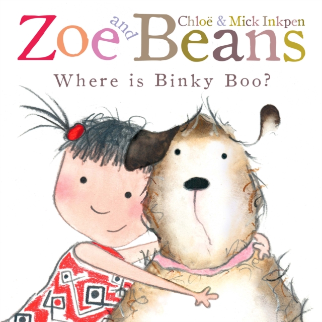 Zoe and Beans: Where is Binky Boo?, Paperback / softback Book