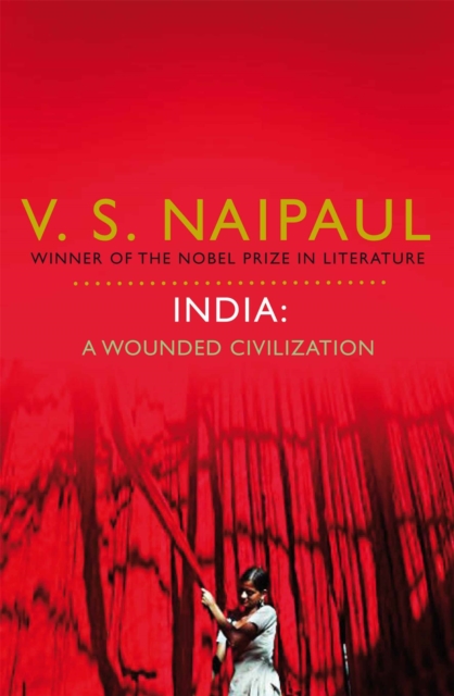 India: A Wounded Civilization, Paperback / softback Book