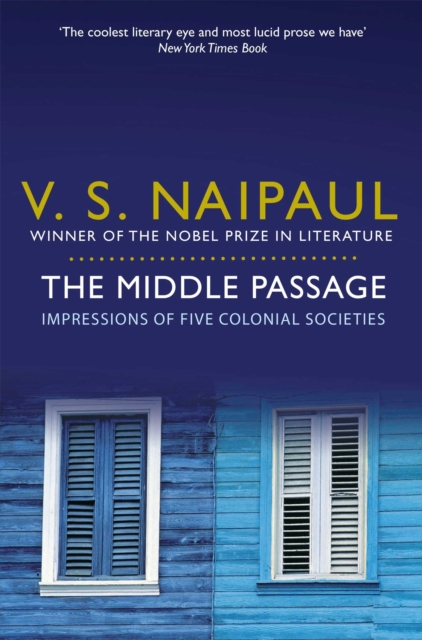 The Middle Passage : Impressions of Five Colonial Societies, Paperback / softback Book