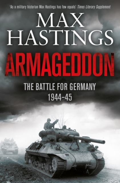 Armageddon : The Battle for Germany 1944-45, EPUB eBook