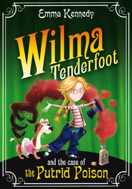 Wilma Tenderfoot and the Case of the Putrid Poison, EPUB eBook