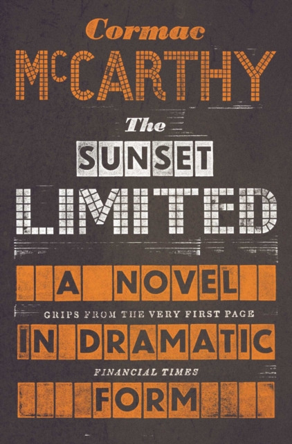 The Sunset Limited : A Novel in Dramatic Form, EPUB eBook