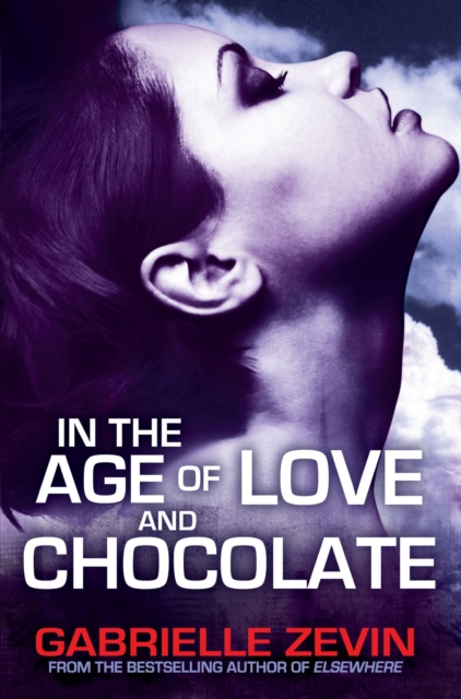 In the Age of Love and Chocolate, Paperback Book