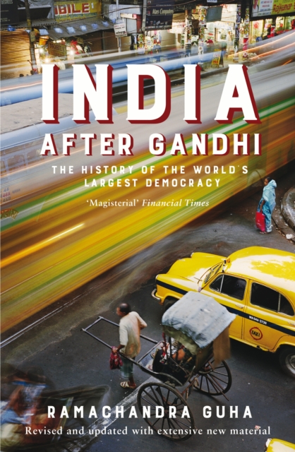 India After Gandhi : The History of the World's Largest Democracy, EPUB eBook